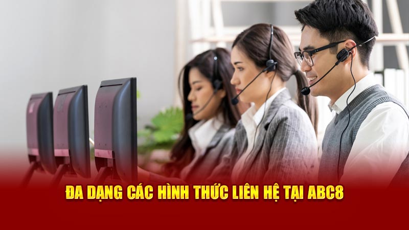 da dang cac hinh thuc lien he tai abc8