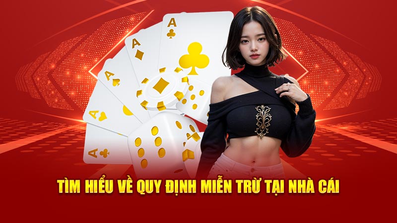 tim hieu ve quy dinh mien tru tai nha cai